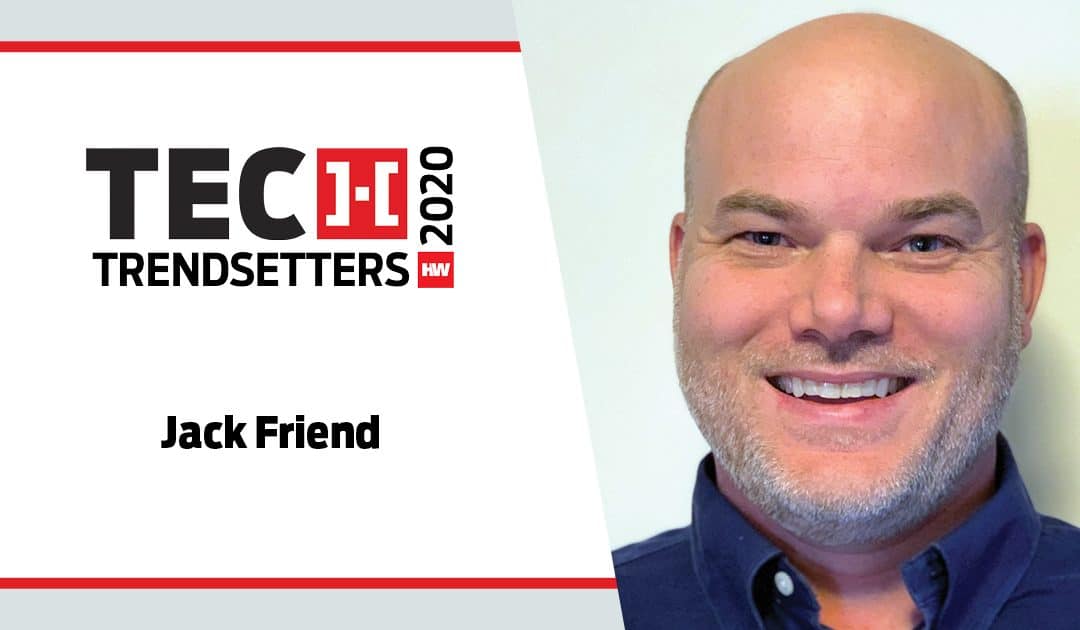 2020 HW Tech Trendsetter: Jack Friend