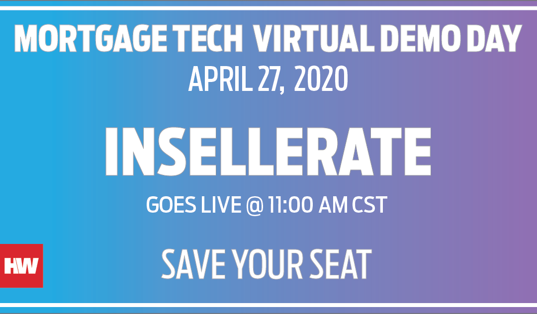 Mortgage Tech Virtual Demo Day – HousingWire